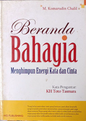 Cover Beranda bahagia menghimpun energi kata dan cinta / Komarudin Chalil