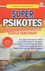 Cover Super psikotes :  modul latihan psikotes segala kebutuhan / Sutanto, Achmad Fanani