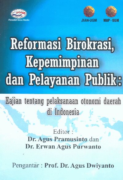Cover Reformasi birokrasi kepemimpinan dan pelayanan publik / Penulis, Agus Dwiyanto