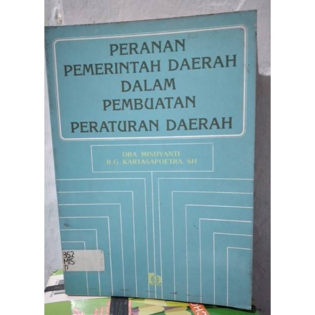 Cover Peranan pemerintah daerah dalam pembuatan peraturan  daerah / Penulis, .Misdyanti