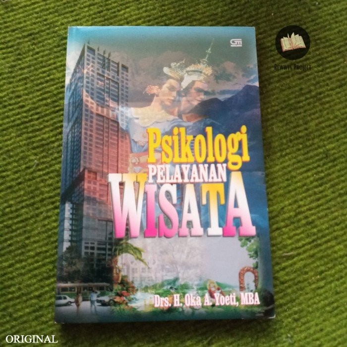 Cover Psikologi pelayanan wisata / YUTI, Oka A, Haji