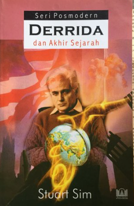 Cover Derrida dan Akhir Sejarah / SIM, Stuart