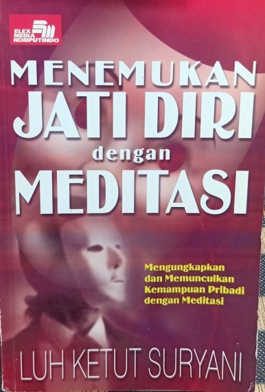 Cover Menemukan Jatidiri dengan Meditasi / Luh Ketut Suryani