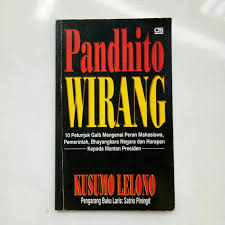Cover Pandhito wirang : 10 petunjuk gaib mengenai peran mahasiswa, Pemerintah, Bhayangkara Negara, dan harapan kepada mantan Presiden / Kusumo Lelono