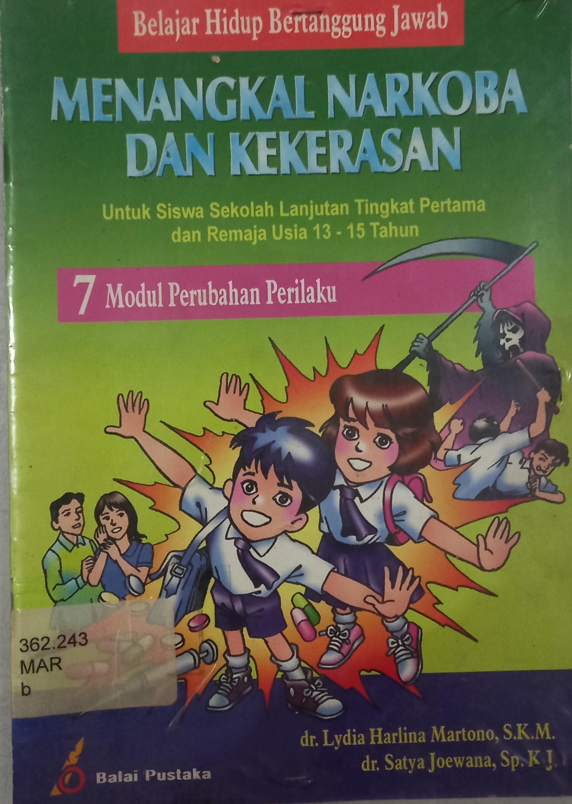 Cover Belajar hidup bertanggung jawab menangkal narkoba dan kekerasan / Penulis, Lydia Harlina Martono