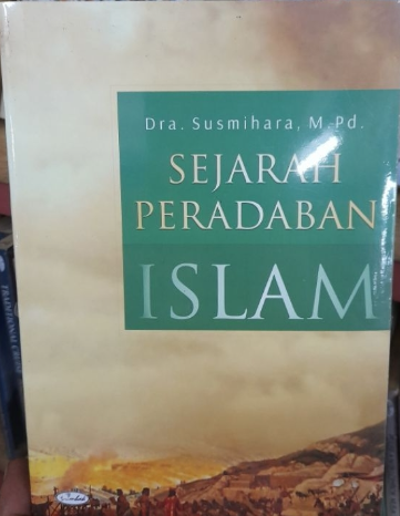 Cover Sejarah peradaban Islam / Susmihara