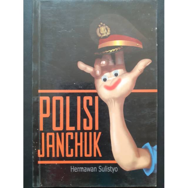 Cover Polisi janchuk ! / Penulis,  Hermawan Sulistyo