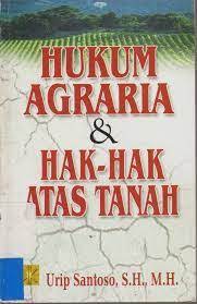 Cover Hukum agraria dan hak-hak atas tanah / Penulis, Urip Santoso