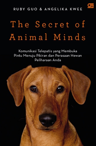 Cover The Secret Of Animal Minds / Ruby Guo; Angelika Kwee