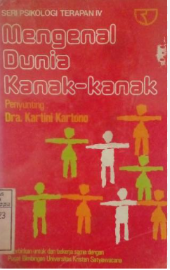 Cover Mengenal Dunia Kanak-kanak / Kartini Kartono