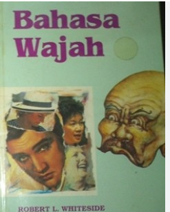 Cover Bahasa wajah : (Face Language II) / Robert L. Whiteside ; alih bahasa, Arum Gayatri ; editor, Lilian Yuwono