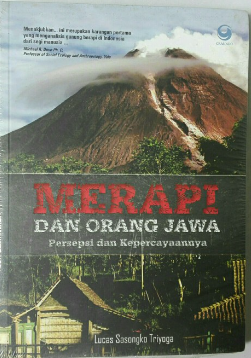 Cover Manusia Jawa dan gunung Merapi :  persepsi dan kepercayaannya / Lucas Sasongko Triyoga
