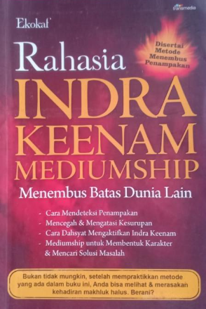 Cover Rahasia indra keenam :  mediumship menembus batas dunia lain / Ekokaf ; penyunting, Lukito AM