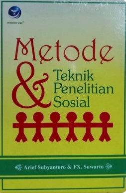 Cover Metode dan Teknik Penelitian sosial / Penyusun: Arief Subyantoro; FX. Suwarto