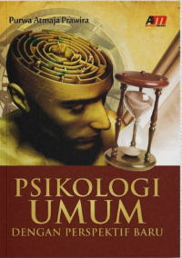 Cover Psikologi umum dengan perspektif baru / Purwa Atmaja Prawira ; editor, Rina Tyas Sari
