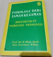Cover Psikologi Dari Zaman ke Zaman Berfokuskan Psikologi Pedagogis / Muh Said; Junimar Affan