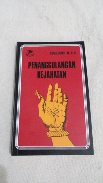 Cover Penanggulangan kejahatan / Penulis, Soedjono