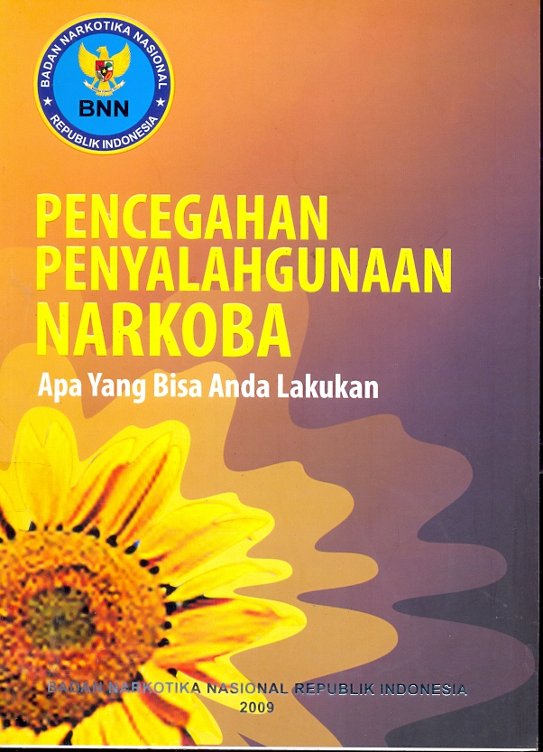 Cover Pencegahan penyalahgunaan narkoba bagi remaja : apa yang bisa anda lakukan