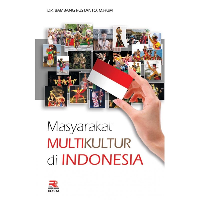 Cover Masyarakat multikultur di Indonesia / Penulis, Bambang Rustanto ; editor, Adriani Kamsyah