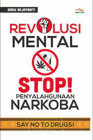 Cover Revolusi mental stop penyalahgunaan narkoba / Penulis, Daru Wijayanti
