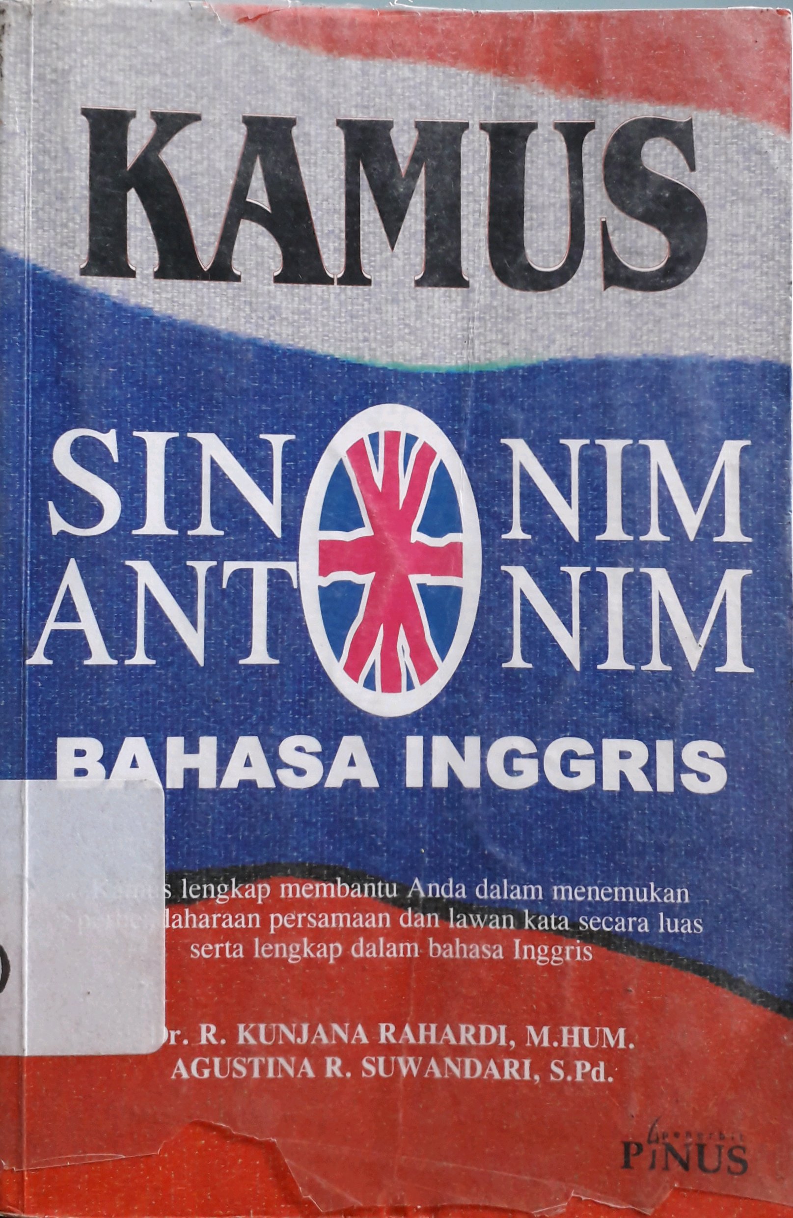 Cover Kamus sinonim - antonim bahasa Inggris / Penulis, Kunjana Rahardi
