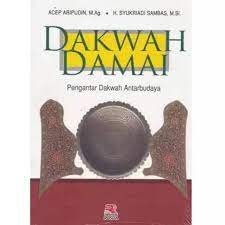 Cover Dakwah damai pengantar dakwah antar budaya / Acep Aripudin