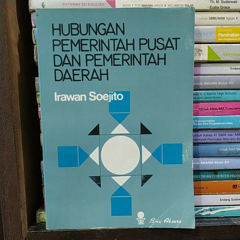 Cover Hubungan pemerintah pusat dan pemerintah daerah / penulis,  Irawan Soejito