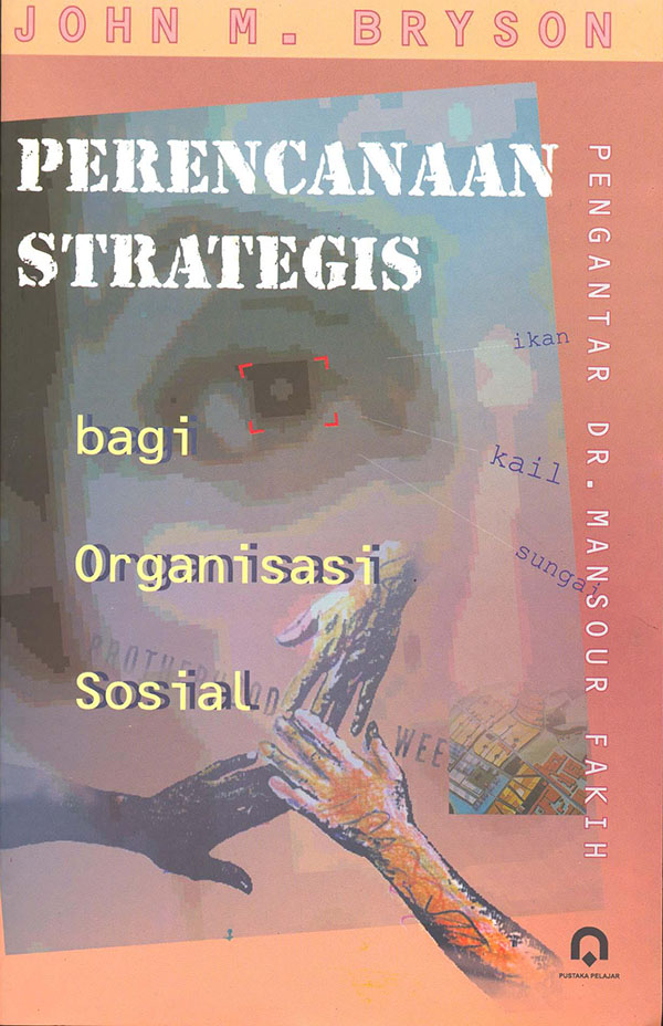 Cover Perencanaan strategis bagi organisasi sosial / penulis, John M. Bryson