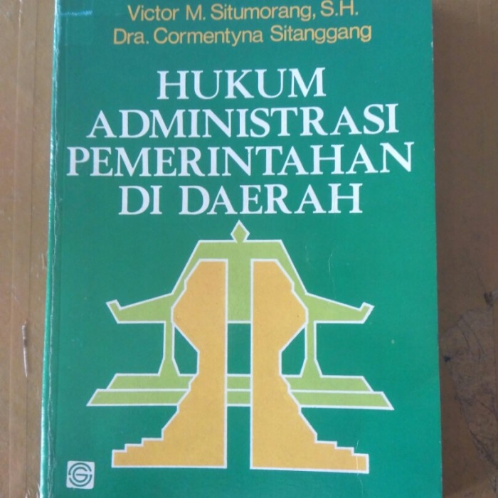 Cover Hukum adminstrasi pemerintahan di daerah / penulis, Victor M. Situmorang