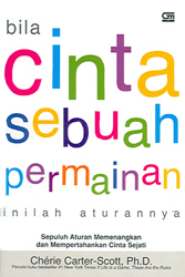 Cover Bila Cinta Sebuah Permainan :  Inilah Aturannya / Cherie Charter Scott