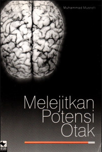 Cover Melejitkan Potensi Otak / Muhammad Musrofi