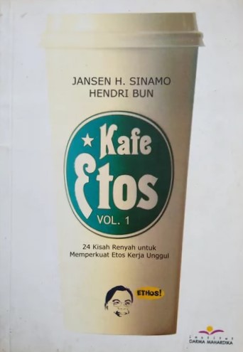 Cover Kafe Etos Vol.I / Jansen H Sinamo; Hendri  Bun