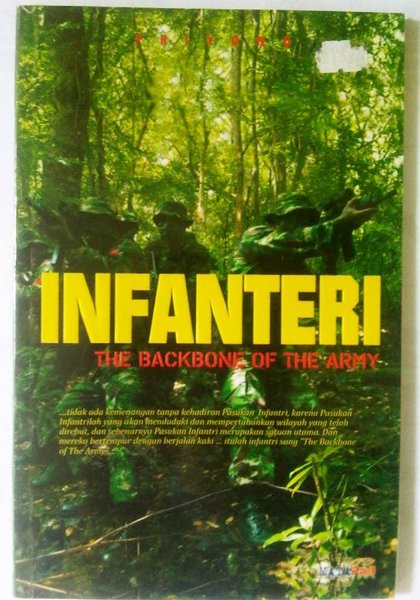 Cover Infanteri the backbone of the army / penulis, Priyono