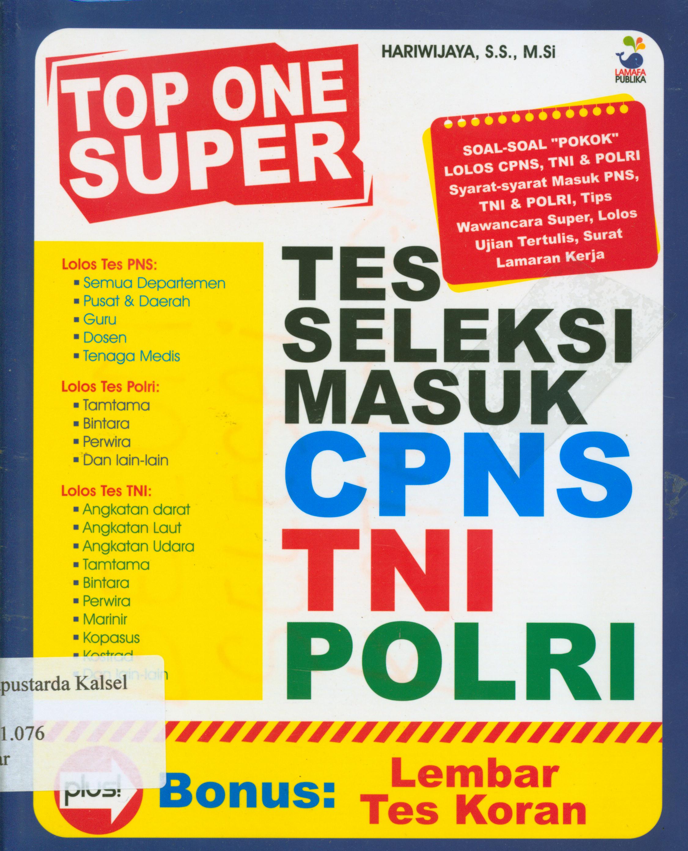 Cover Top one super tes seleksi masuk CPNS TNI POLRI / penulis, Hariwijaya