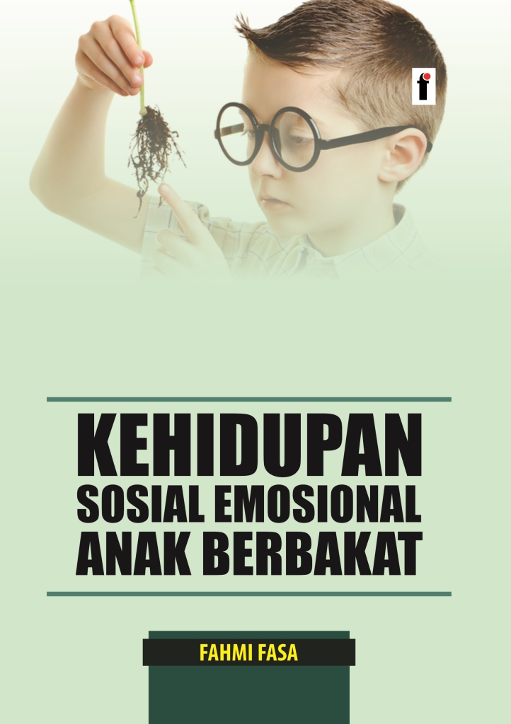 Cover Kehidupan sosial dan emosional anak-anak berbakat / Fahmi Fasa