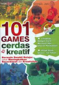 Cover 101 Games Cerdas dan Kreatif / Sya'ban Jamil