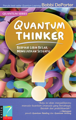 Cover Quantum Thinker :  melatih otak, berfikir efektif dan kreatif / Bobbi Deporter
