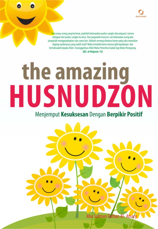 Cover The amazing husnudzon :  menjemput kesuksesan dengan berpikir positif / Abu Salman Farhan Al-Atsary ; penyunting, Abd. Kholiq