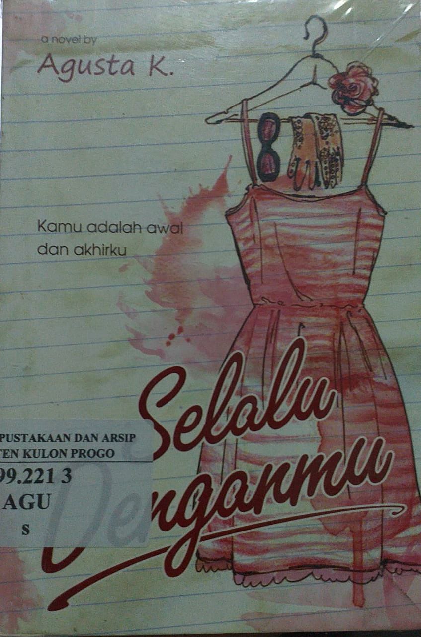 Cover Kamu adalah Awal dan Akhirku. Selalu Denganmu / Agusta K