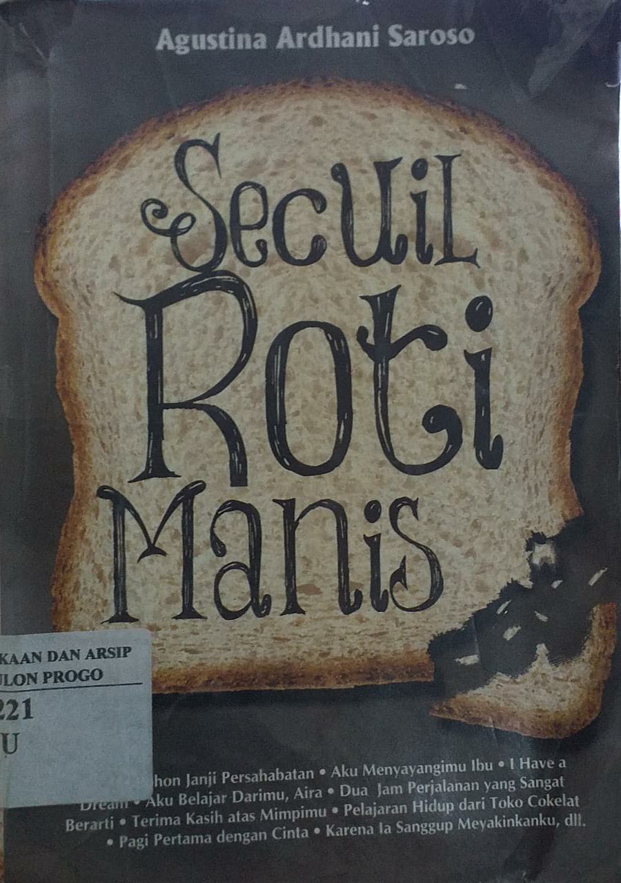 Cover Secuil Roti Manis / Agustina Ardhani Saroso
