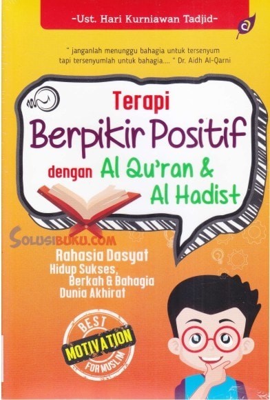 Cover Terapi berpikir positif dengan al qur'an / penulis, Hari Kurniawan Tadjid