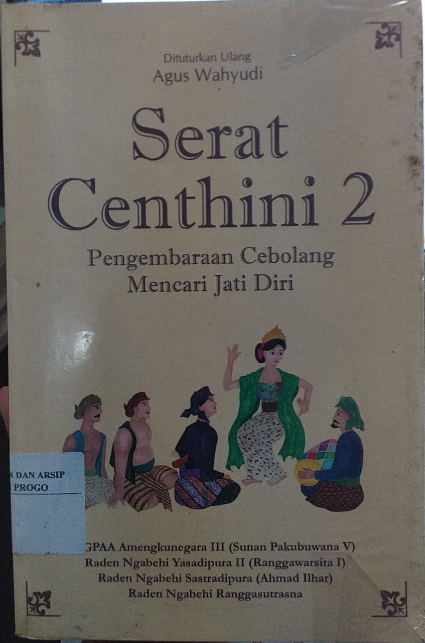 Cover Serat Centhini 2 Pengembaraan Cebolang Mencari Jati Diri / Agus Wahyudi ; Penyunting Tri Admojo