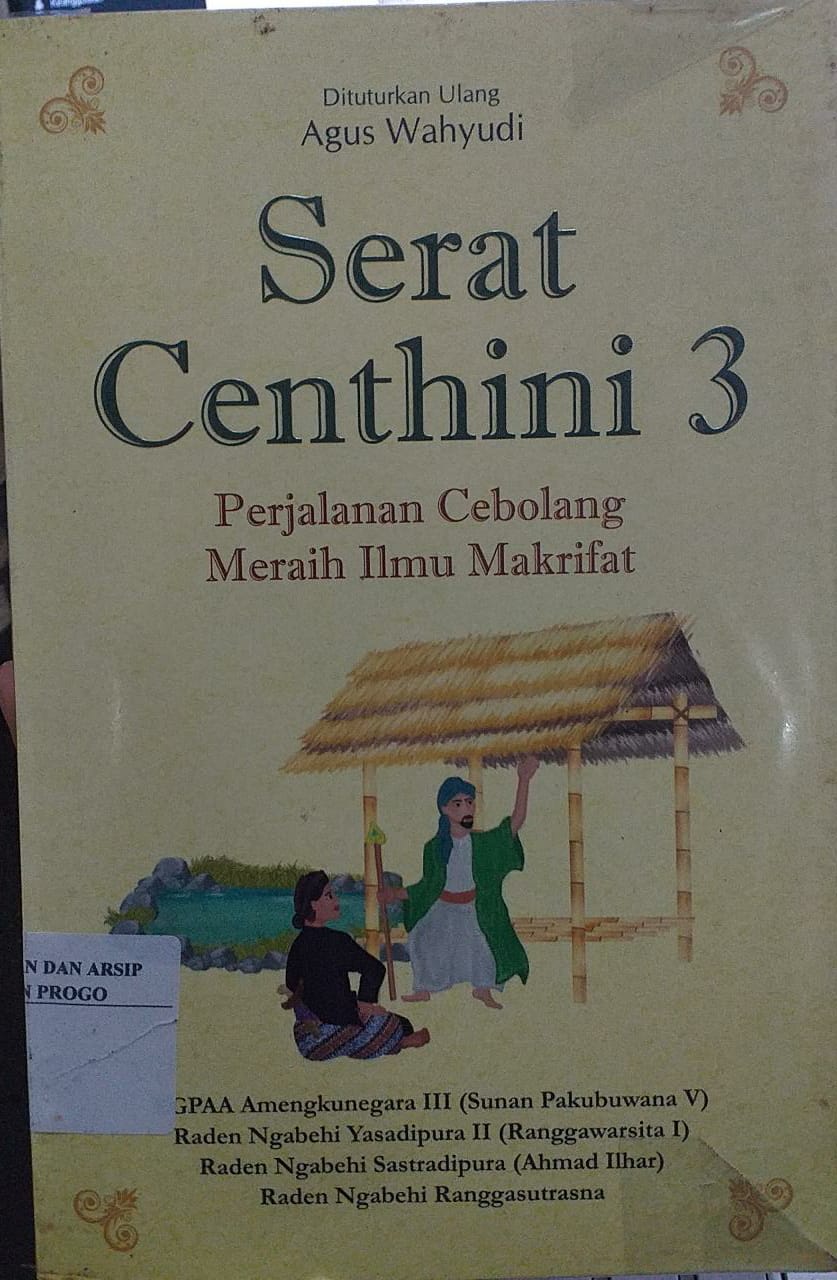 Cover Serat Centhini 3 Perjalanan Cebolang Meraih Ilmu Makrifat / Agus Wahyudi ; Penyunting Tri Admojo