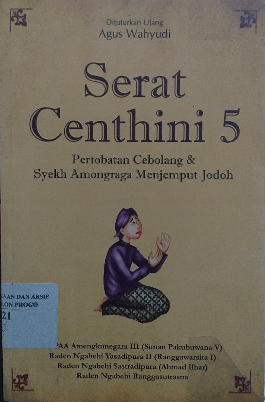 Cover Serat Centhini 5 Perobatan Cebolang & Syekh Amongraga Menjemput Jodoh / Agus Wahyudi ; Penyunting Tri Admojo