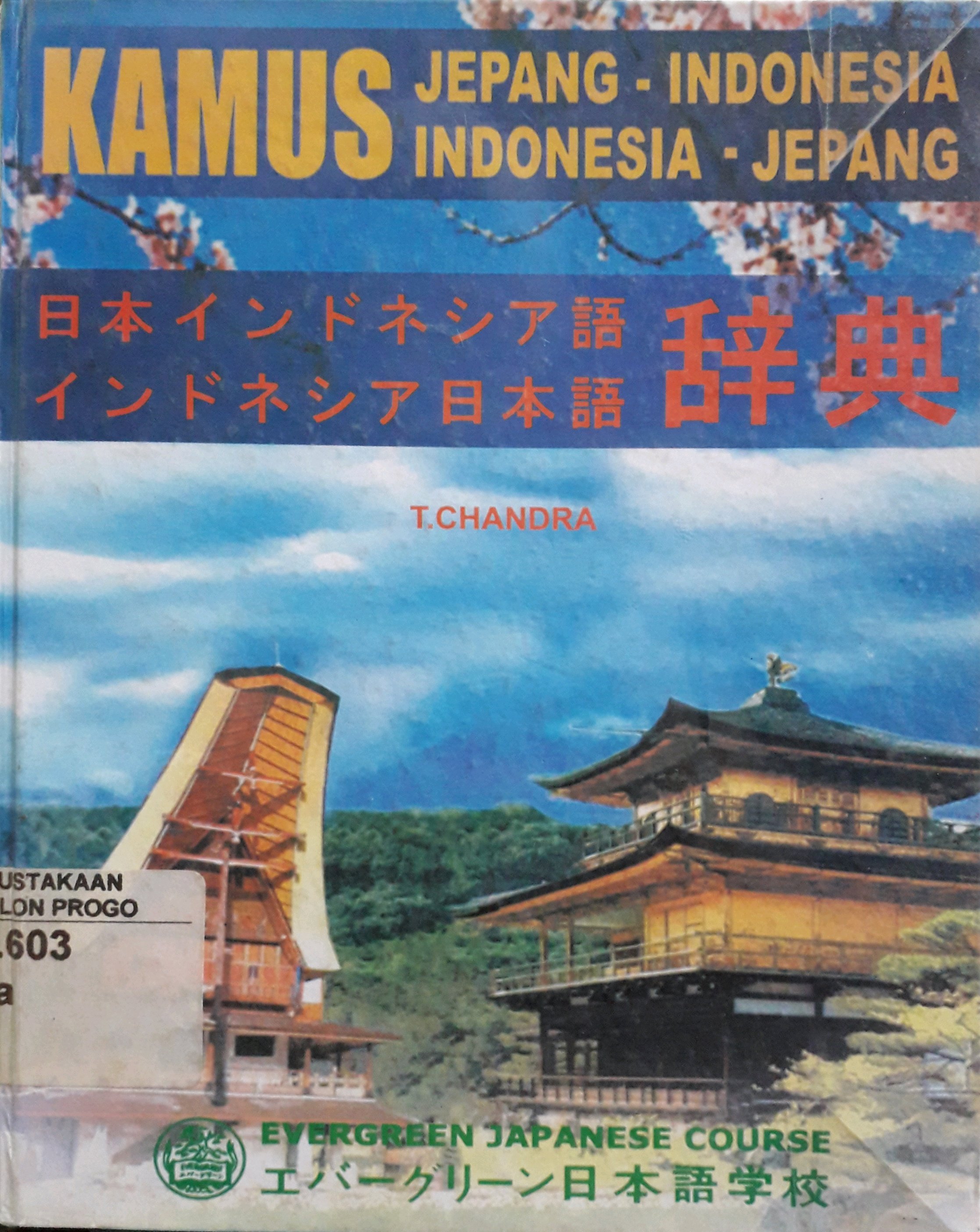 Cover Kamus Jepang-Indonesia Indonesia-Jepang / Penulis, T. Chandra