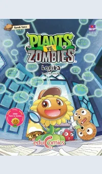 Plants vs zombies logika / Xiao Jiang Nan ; pengalih bahasa, Ni Luh Ketut Ayu Ratna Dwita ; penyunting, Amelita Risa Oktora